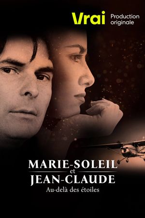 Marie-Soleil et Jean-Claude: au-delà des étoiles's poster