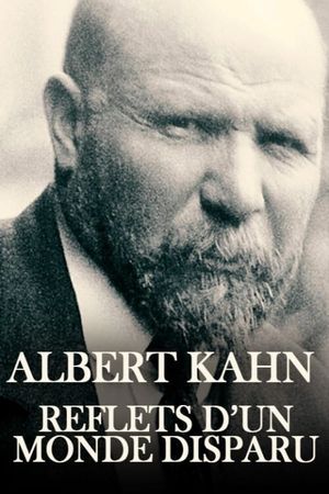 Albert Kahn, reflets d'un monde disparu's poster