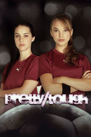 Pretty Tough's poster