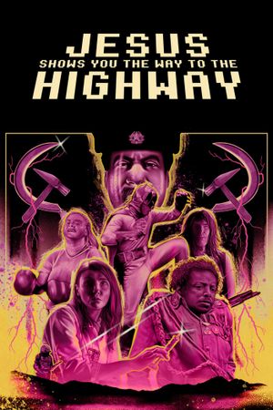 Jesus Shows You the Way to the Highway's poster