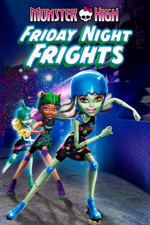 Monster High: Friday Night Frights's poster