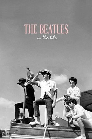 The Beatles: In the Life's poster