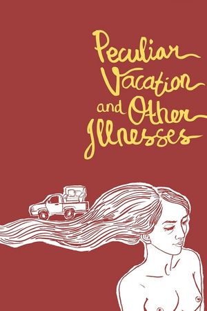 Peculiar Vacation and Other Illnesses's poster