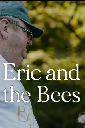 Eric and the Bees's poster
