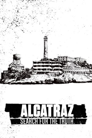 Alcatraz: Search for the Truth's poster