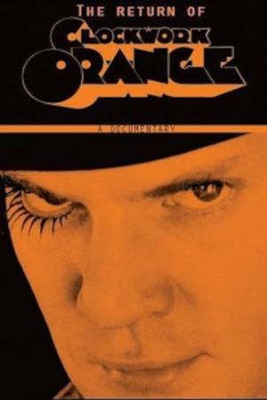 Still Tickin': The Return of 'A Clockwork Orange''s poster