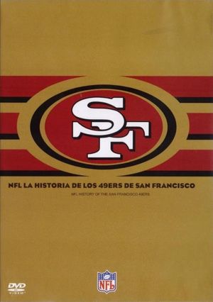 NFL History of the San Francisco 49ers's poster