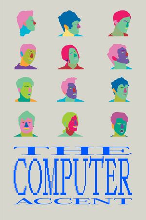 The Computer Accent's poster