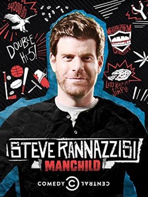 Steve Rannazzisi: Manchild's poster
