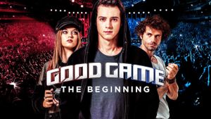 Good Game: The Beginning's poster