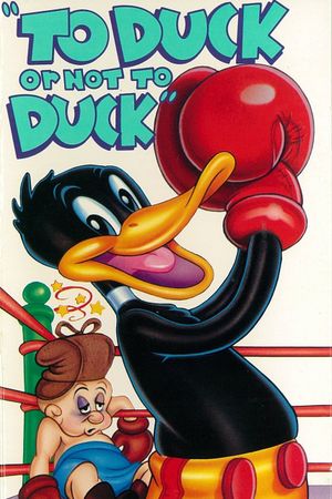 To Duck.... Or Not to Duck's poster