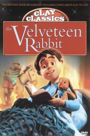 Clay Classics: The Velveteen Rabbit's poster