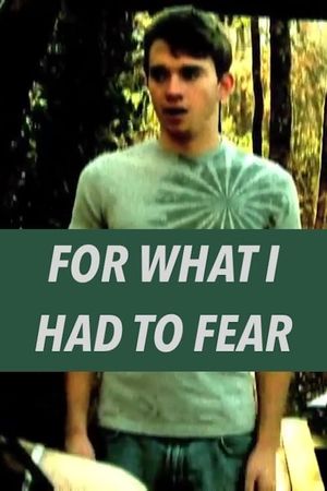 For What I Had to Fear's poster