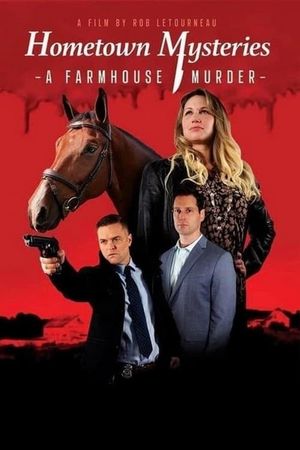 Hometown Mysteries: A Farmhouse Murder's poster