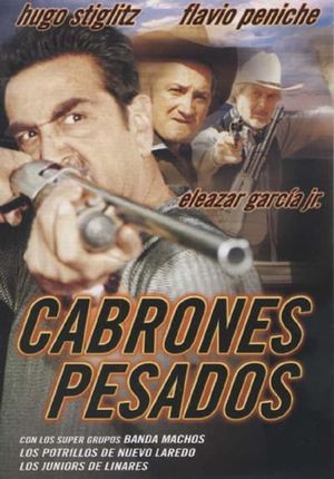 Cabrones Pesados's poster