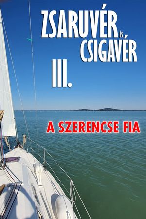 Zsaruvér és Csigavér III.: A szerencse fia's poster