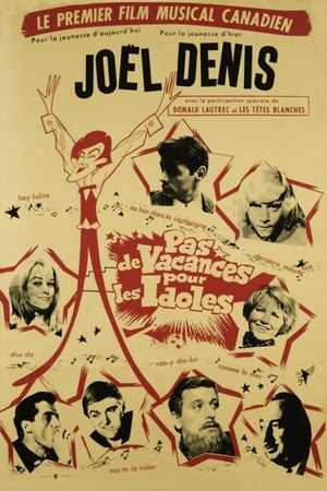 Pas de vacances pour les idoles's poster