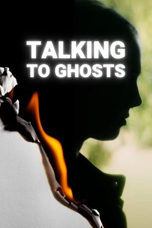 Talking to Ghosts's poster