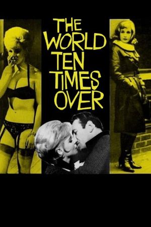 The World Ten Times Over's poster