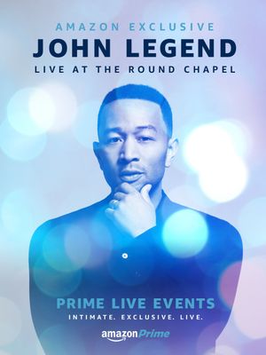 John Legend: Live at Round Chapel's poster