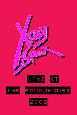 X-Ray Spex: Live at the Roundhouse London's poster