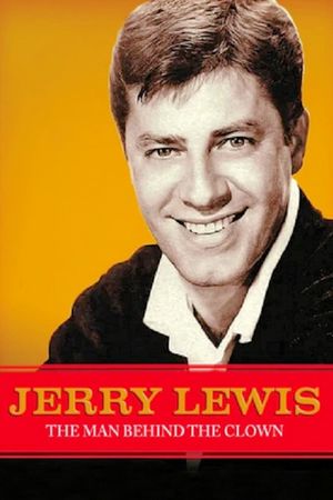 Jerry Lewis: The Man Behind the Clown's poster