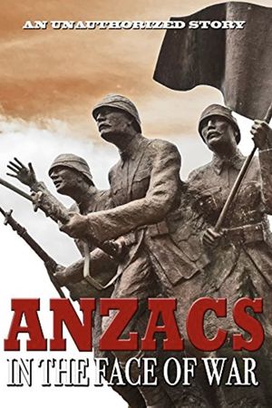 Anzacs in the Face of War's poster