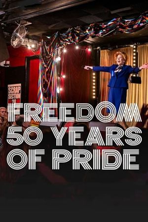 Freedom: 50 Years of Pride's poster