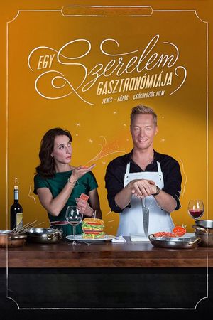 Egy szerelem gasztronómiája's poster