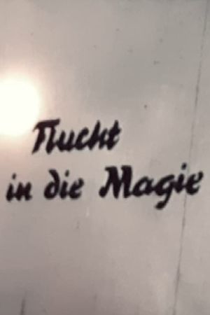 Flucht in die Magie's poster