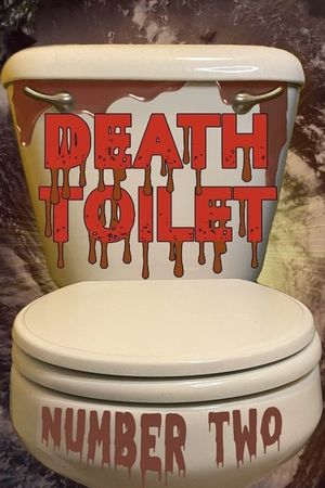 Death Toilet Number 2's poster