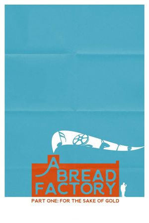 A Bread Factory, Part One's poster