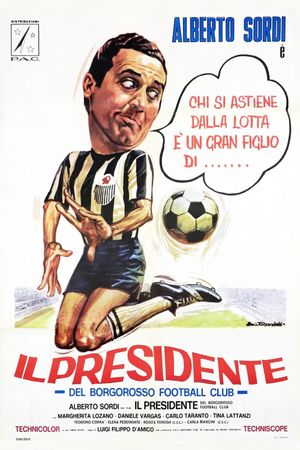 Il presidente del Borgorosso Football Club's poster