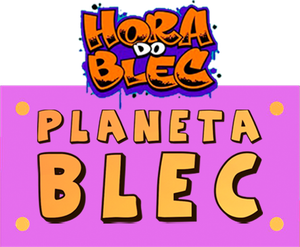 Hora do Blec - Planeta Blec's poster