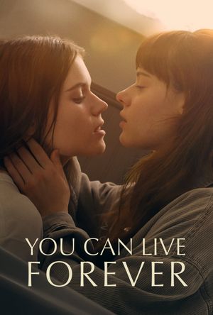 You Can Live Forever's poster