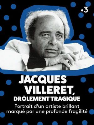 Jacques Villeret, drôlement tragique's poster