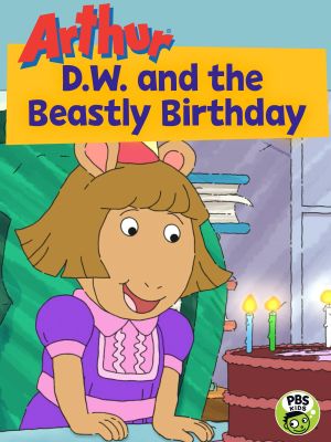 Arthur: D.W. and the Beastly Birthday's poster