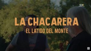 La chacarera: el latido del monte's poster