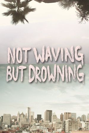 Not Waving But Drowning's poster