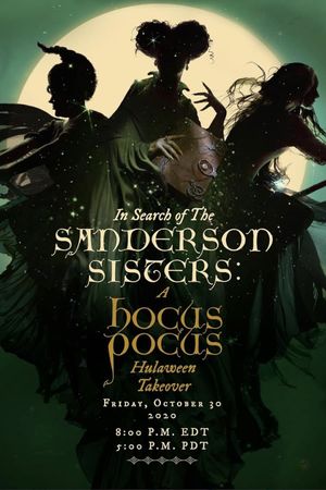 In Search of the Sanderson Sisters: A Hocus Pocus Hulaween Takeover's poster