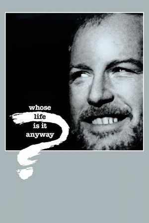 Whose Life Is It Anyway?'s poster