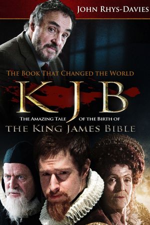 The King James Bible: The Book That Changed the World's poster