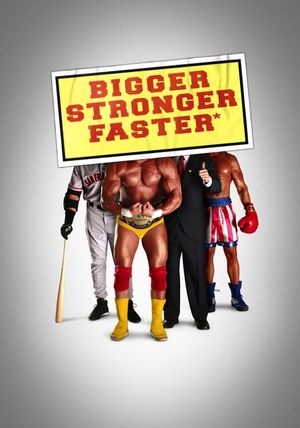 Bigger Stronger Faster*'s poster