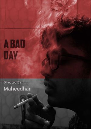 A Bad Day's poster