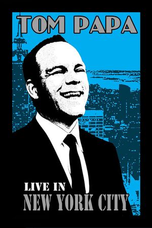 Tom Papa: Live in New York City's poster