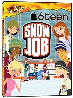 6Teen: Snow Job's poster