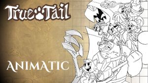 True Tail - Pilot Animatic's poster