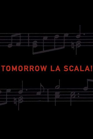 Tomorrow La Scala!'s poster image