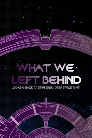 What We Left Behind: Looking Back at Star Trek: Deep Space Nine's poster