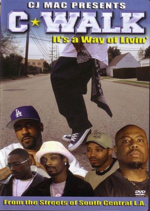 C-Walk: It's a Way of Livin''s poster